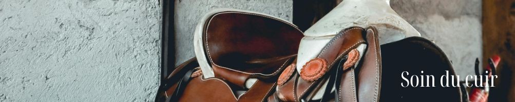 Soins du cuirs pour cheval et poney - Equestria Sellerie