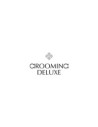 Grooming Delux